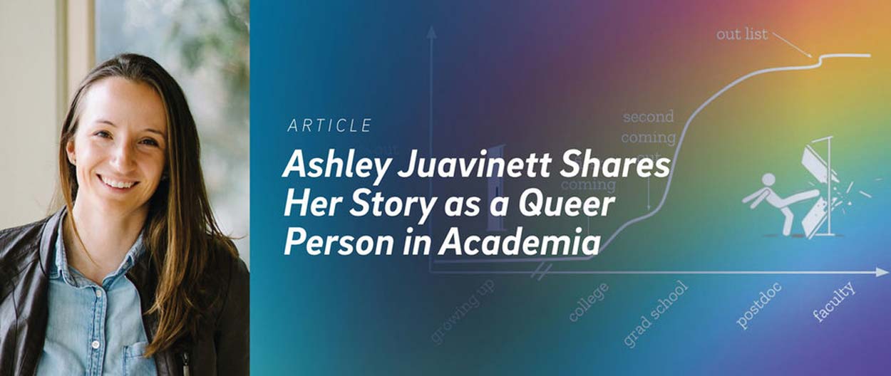 Ashley Juavinett Shares Her Story as a Queer Person in Academia