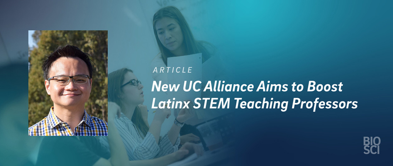 New UC Alliance Aims to Boost Latinx STEM Teaching Professors